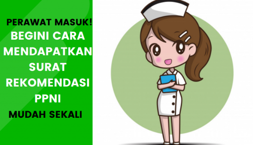 Cara Mudah Mendapatkan Surat Rekomendasi PPNI