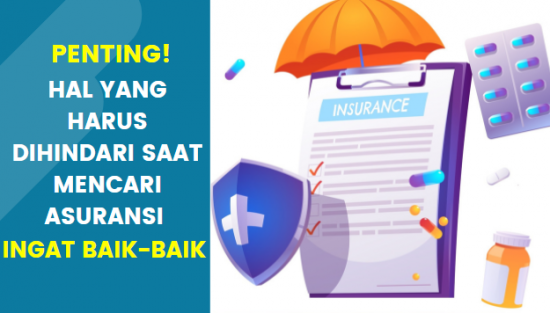 Hal Yang Harus Dihindari Saat Mencari Asuransi