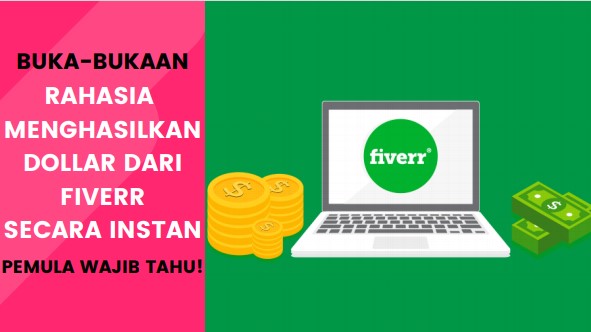 Cara Menghasilkan Dollar Dari Fiverr