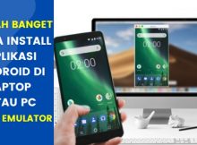 Cara Install Aplikasi Android di PC