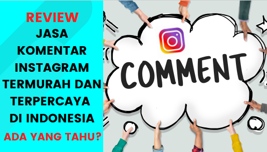 Jasa Komentar Instagram Termurah