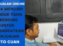Yuk Jualan Online Dengan Cara Mencari Produk Yang Sedang Trend