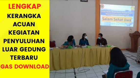 LENGKAP! Contoh KAK Penyuluhan Luar Gedung